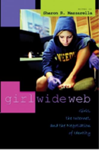 9780820471174: Girl Wide Web: Girls, The Internet, And The Negotiation Of Identity