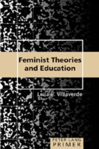 Imagen de archivo de Feminist Theories and Education Primer (Peter Lang Primer) a la venta por Blue Vase Books