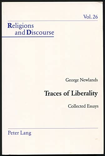 9780820472225: Traces of Liberality: Collected Essays (Religions and Discourse)