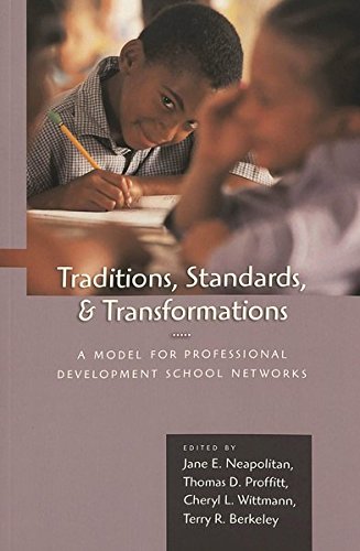Beispielbild fr Traditions, Standards, and Transformations: A Model for Professional Development School Networks zum Verkauf von Wonder Book