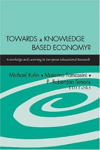 Beispielbild fr Towards a Knowledge Based Economy?: Knowledge and Learning in European Educational Research zum Verkauf von WorldofBooks