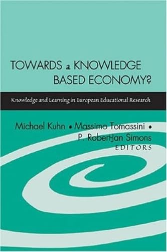 Imagen de archivo de Towards a Knowledge Based Economy?: Knowledge and Learning in European Educational Research a la venta por WorldofBooks