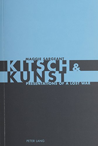 9780820475189: Kitsch & Kunst: Presentations of a Lost War