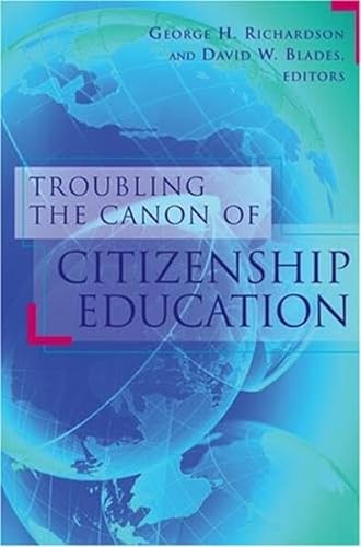 Stock image for Troubling the Canon of Citizenship Education for sale by HPB-Red