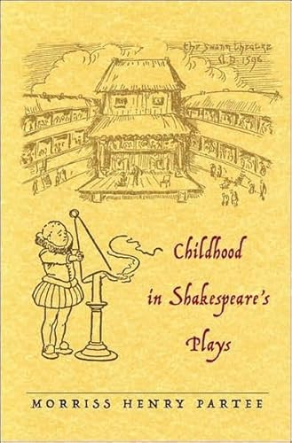 Stock image for Childhood in Shakespeare  s Plays for sale by Books From California