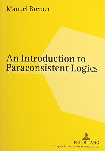 9780820476711: Introduction To Paraconsistent Logics