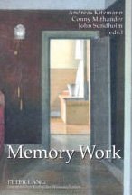 Beispielbild fr Memory Work: The Theory and Practice of Memory zum Verkauf von Book Dispensary