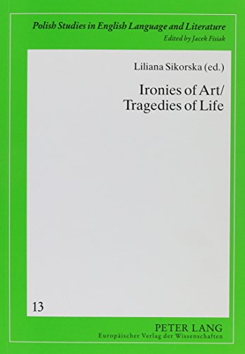 Stock image for Ironies of Art/ Tragedies of Life for sale by Lowry's Books