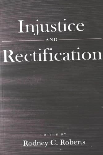 Stock image for Injustice and Rectification for sale by Powell's Bookstores Chicago, ABAA