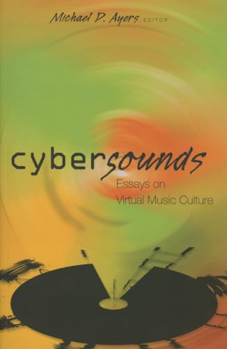 Stock image for Cybersounds: Essays on Virtual Music Culture (Digital Formations) for sale by medimops
