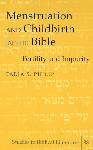 Stock image for Menstruation and Childbirth in the Bible : Fertility and Impurity for sale by Ria Christie Collections