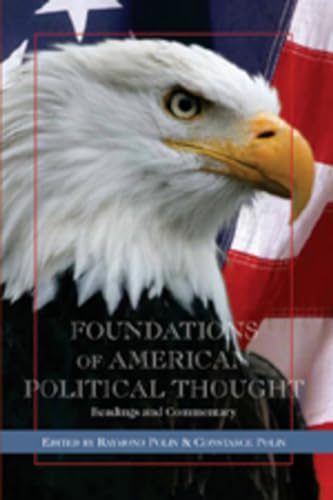 Beispielbild fr Foundations of American Political Thought: Readings and Commentary zum Verkauf von Mispah books