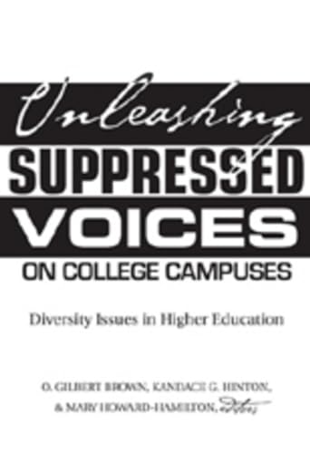 Stock image for Unleashing Suppressed Voices on College Campuses: Diversity Issues in Higher Education for sale by suffolkbooks