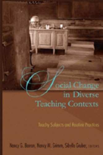 9780820481425: Social Change in Diverse Teaching Contexts: Touchy Subjects and Routine Practices (Counterpoints)