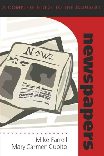 9780820481531: Newspapers: A Complete Guide to the Industry (Media Industries)