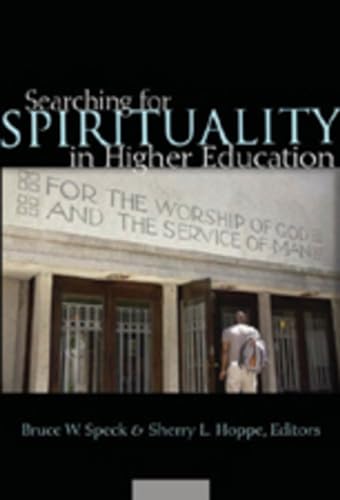 9780820481593: Searching for Spirituality in Higher Education