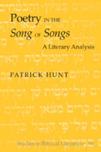 9780820481920: Poetry in the Song of Songs: A Literary Analysis: 96 (Studies in Biblical Literature)