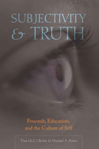 Imagen de archivo de Subjectivity and Truth: Foucault, Education, and the Culture of Self (Counterpoints) a la venta por suffolkbooks