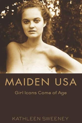 Maiden USA: Girl Icons Come of Age (Mediated Youth)