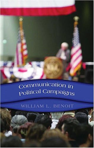 9780820486048: Communication in Political Campaigns: 11 (Frontiers in Political Communication)