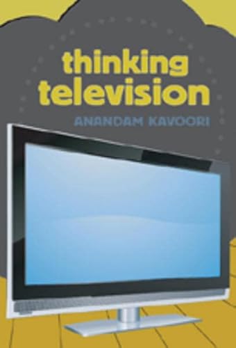 9780820486130: Thinking Television