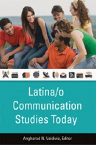 9780820486284: Latina/o Communication Studies Today