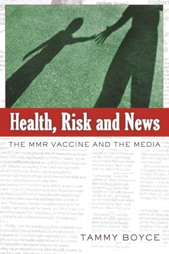 Immagine dell'editore per Health, Risk and News; The MMR Vaccine and the Media (9) (Media and Culture) venduto da Anybook.com