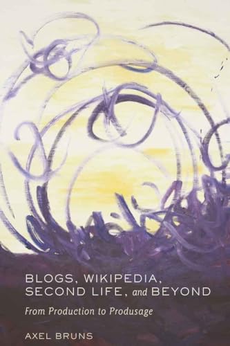 9780820488677: Blogs, Wikipedia, Second Life, and Beyond: From Production to Produsage: 45