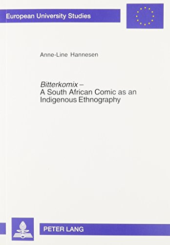 9780820499048: Bitterkomix-- A South African Comic as an Indigenous Ethnography