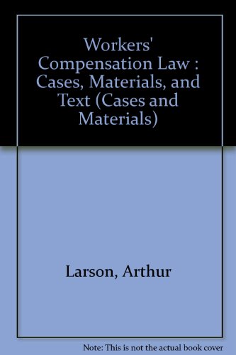 Imagen de archivo de Workers' compensation law: Cases, materials, and text (Cases and materials) a la venta por Once Upon A Time Books