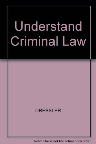 Understand Criminal Law (9780820505213) by DRESSLER