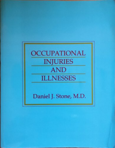 Imagen de archivo de Occupational Injuries and Illnesses a la venta por Open Books