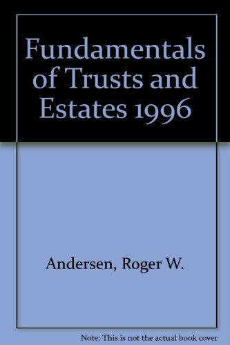 Imagen de archivo de Fundamentals of Trusts and Estates 1996 a la venta por BookHolders