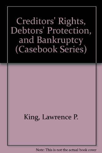 Beispielbild fr Creditors' Rights, Debtors' Protection and Bankruptcy (Casebook Series) zum Verkauf von HPB-Red