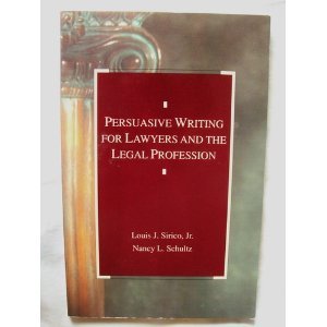 Imagen de archivo de Persuasive Writing for Lawyers and the Legal Profession - Contemporary Casebook Series a la venta por THE OLD LIBRARY SHOP