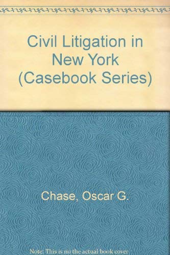 9780820527505: Civil Litigation in New York (Casebook Series)