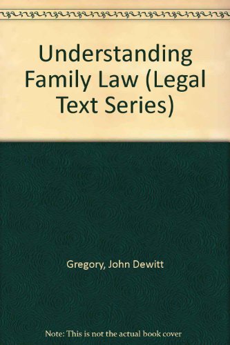 9780820528991: Understanding Family Law (Legal Text Series)