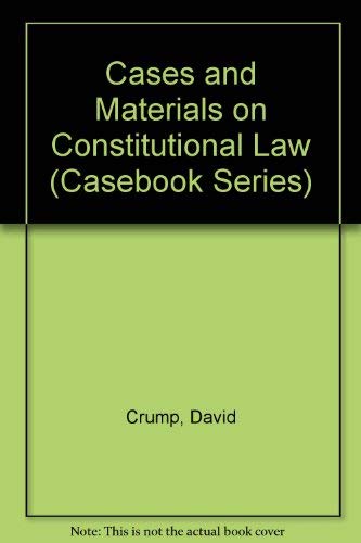 9780820531137: Cases and Materials on Constitutional Law (Casebook Series)