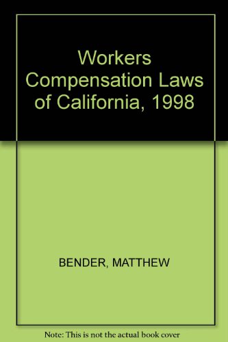 Stock image for Workers Compensation Laws of California, 1998 for sale by ThriftBooks-Dallas