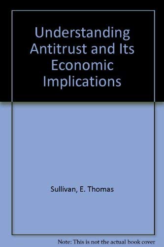9780820539737: Understanding Antitrust and Its Economic Implications