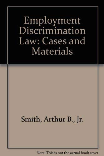 Beispielbild fr Employment Discrimination Law: Cases and Materials zum Verkauf von HPB-Red