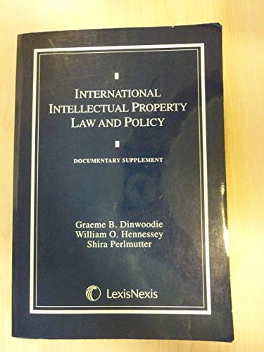 9780820545264: International Intellectual Property Law and Policy Document Supplement