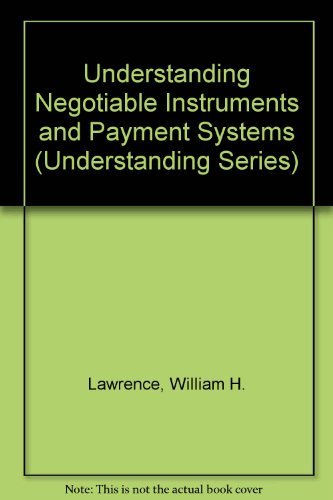 Beispielbild fr Understanding Negotiable Instruments and Payment Systems (Understanding Series) zum Verkauf von HALCYON BOOKS