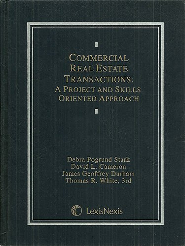 Stock image for Commercial Real Estate Transactions: A Project and Skills Oriented Approach (Casebook Series) for sale by The Book Spot