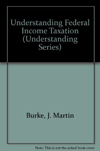 Stock image for Understanding Federal Income Taxation (Understanding Series) for sale by HPB-Red