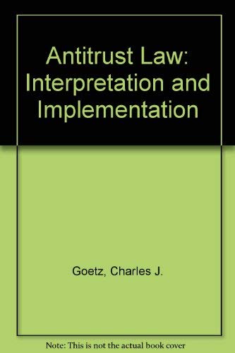 Stock image for Antitrust Law: Interpretation and Implementation for sale by HPB-Red