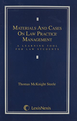 Imagen de archivo de Materials & Cases On Law Practice Management: A Learning Tool For Law Students a la venta por BookHolders