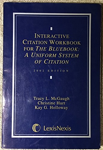 Beispielbild fr Interactive Citation Workbook for The Bluebook: A Uniform System of Citation zum Verkauf von ThriftBooks-Dallas
