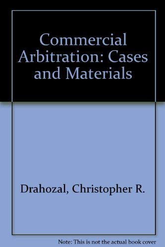 Imagen de archivo de Commercial Arbitration: Cases and Materials a la venta por Green Street Books