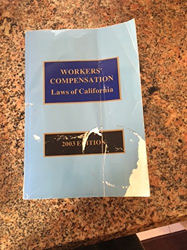 9780820555997: Workers' Compensation Laws of California 2003 Edition